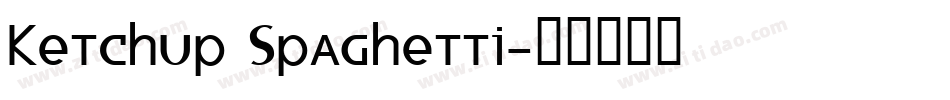 Ketchup Spaghetti字体转换